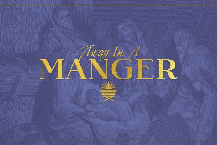 Away in a Manger